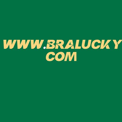 Logo da WWW.BRALUCKYCOM